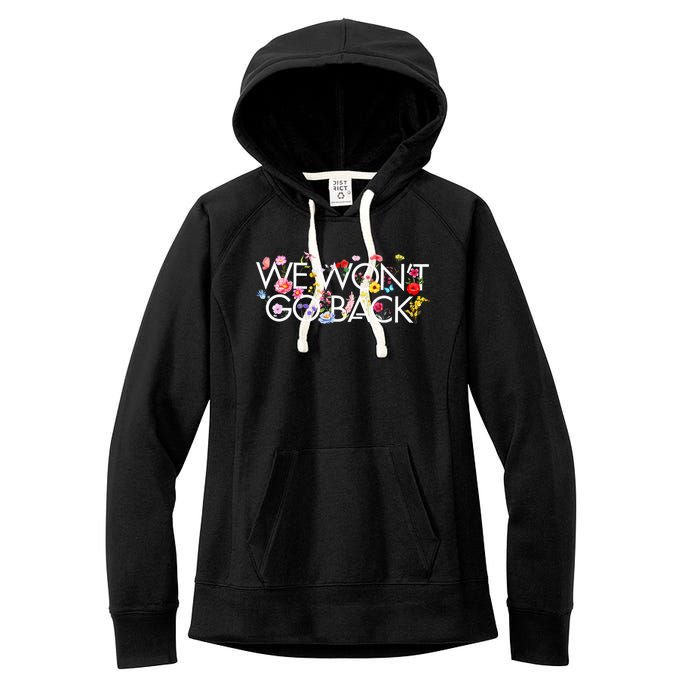 Floral We WonT Go Back Kamala Vote Madam President 2024 Women's Fleece Hoodie