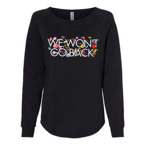 Floral We WonT Go Back Kamala Vote Madam President 2024 Womens California Wash Sweatshirt