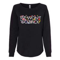 Floral We WonT Go Back Kamala Vote Madam President 2024 Womens California Wash Sweatshirt