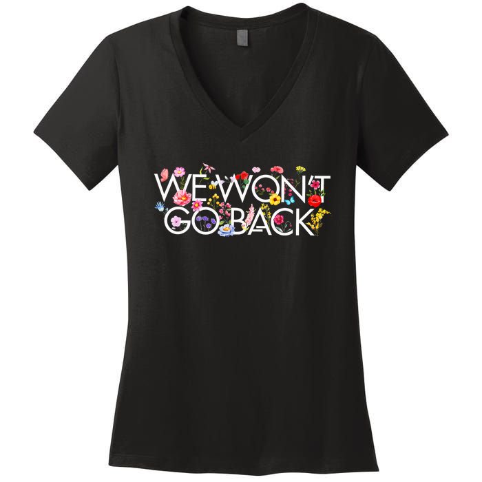 Floral We WonT Go Back Kamala Vote Madam President 2024 Women's V-Neck T-Shirt