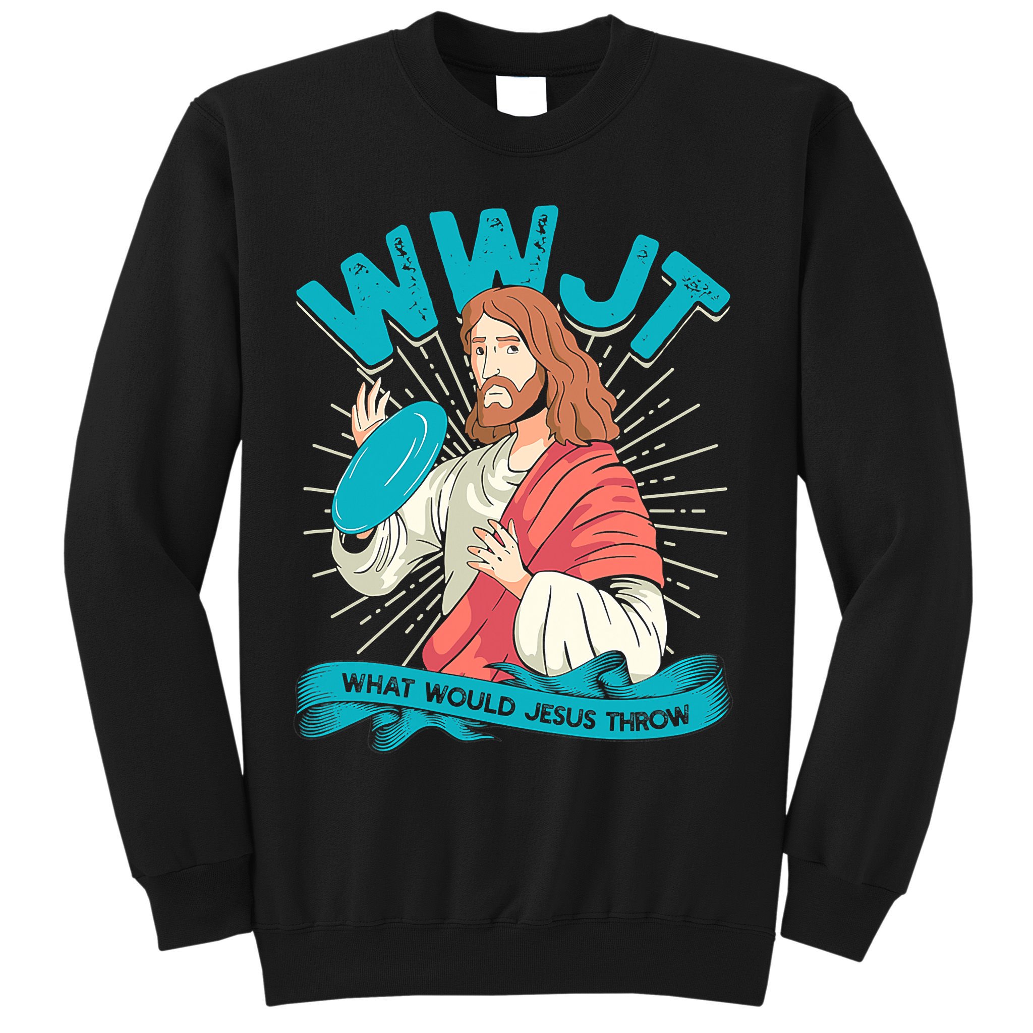 Funny WWJT What Would Jesus Throw Frisbee Disc Golf Sport Sweatshirt