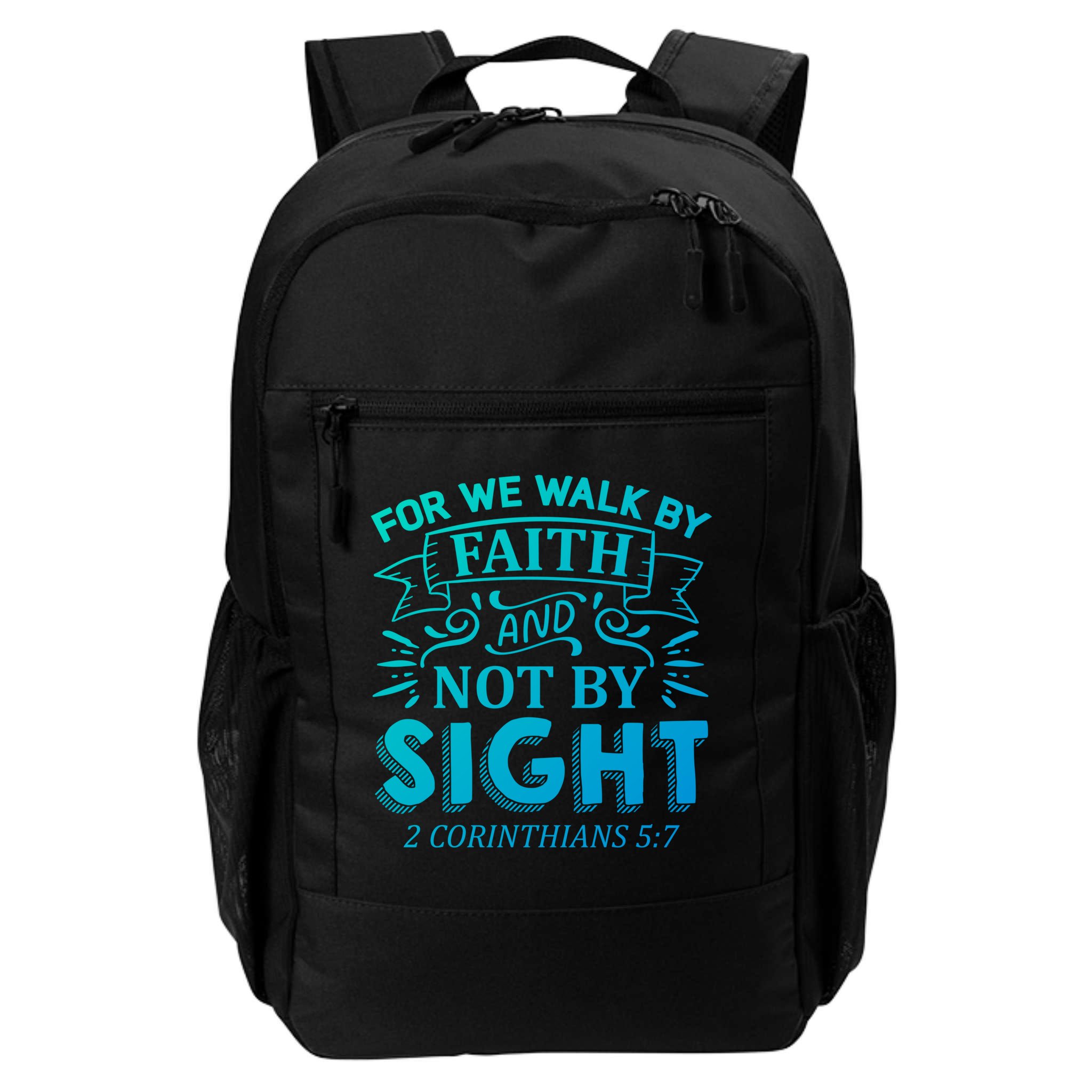For We Walk By Faith And Not By Sight 2 Corinthians 5:7 Gift Backpack