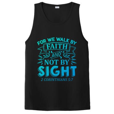 For We Walk By Faith And Not By Sight 2 Corinthians 5:7 Gift PosiCharge Competitor Tank