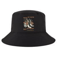 Faith We Walk By Faith Not By Sight Christian Cool Comfort Performance Bucket Hat