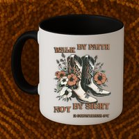 Faith We Walk By Faith Not By Sight Christian Mug