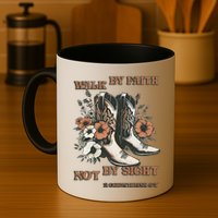 Faith We Walk By Faith Not By Sight Christian Mug