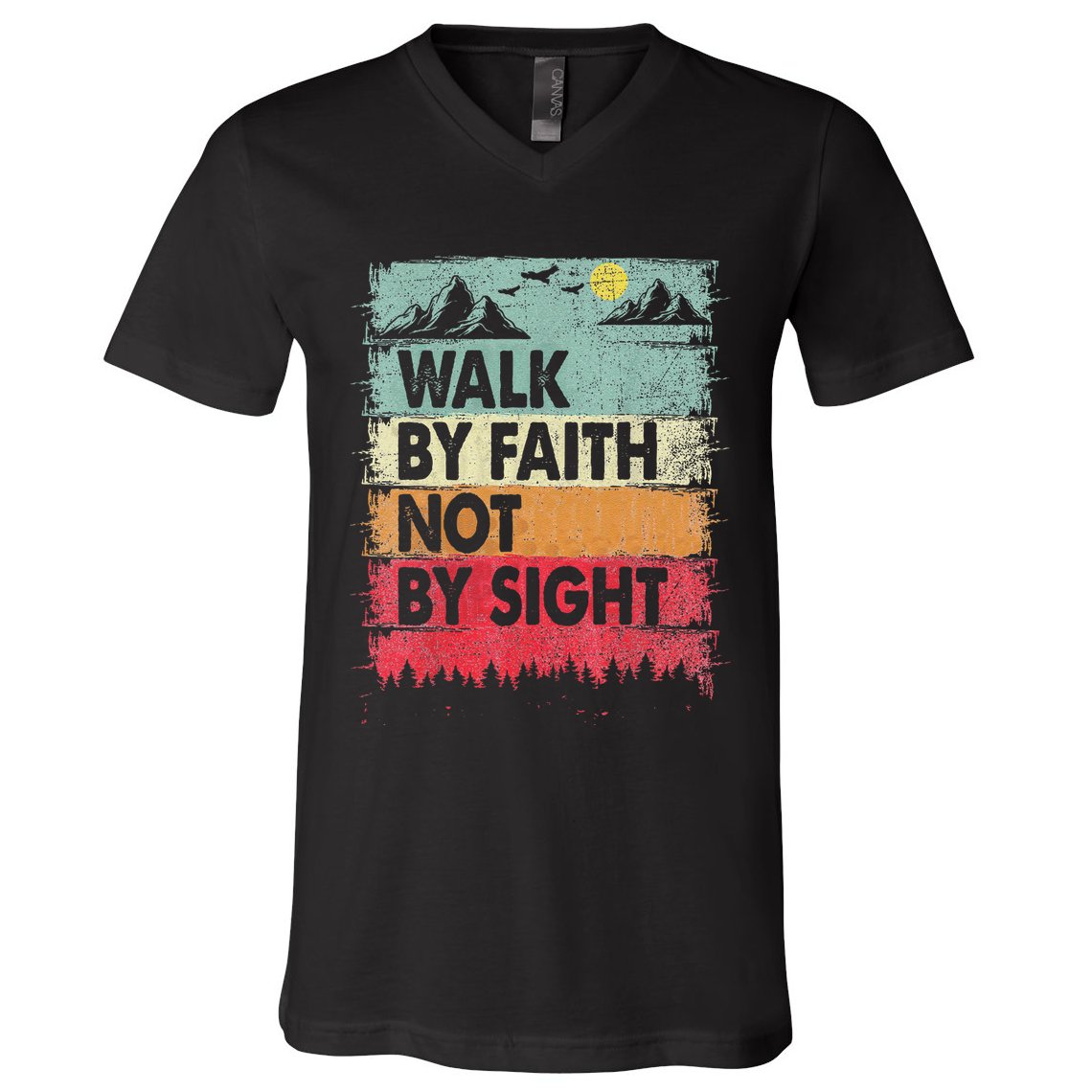 Faith We Walk By Faith Not By Sight Christian V-Neck T-Shirt