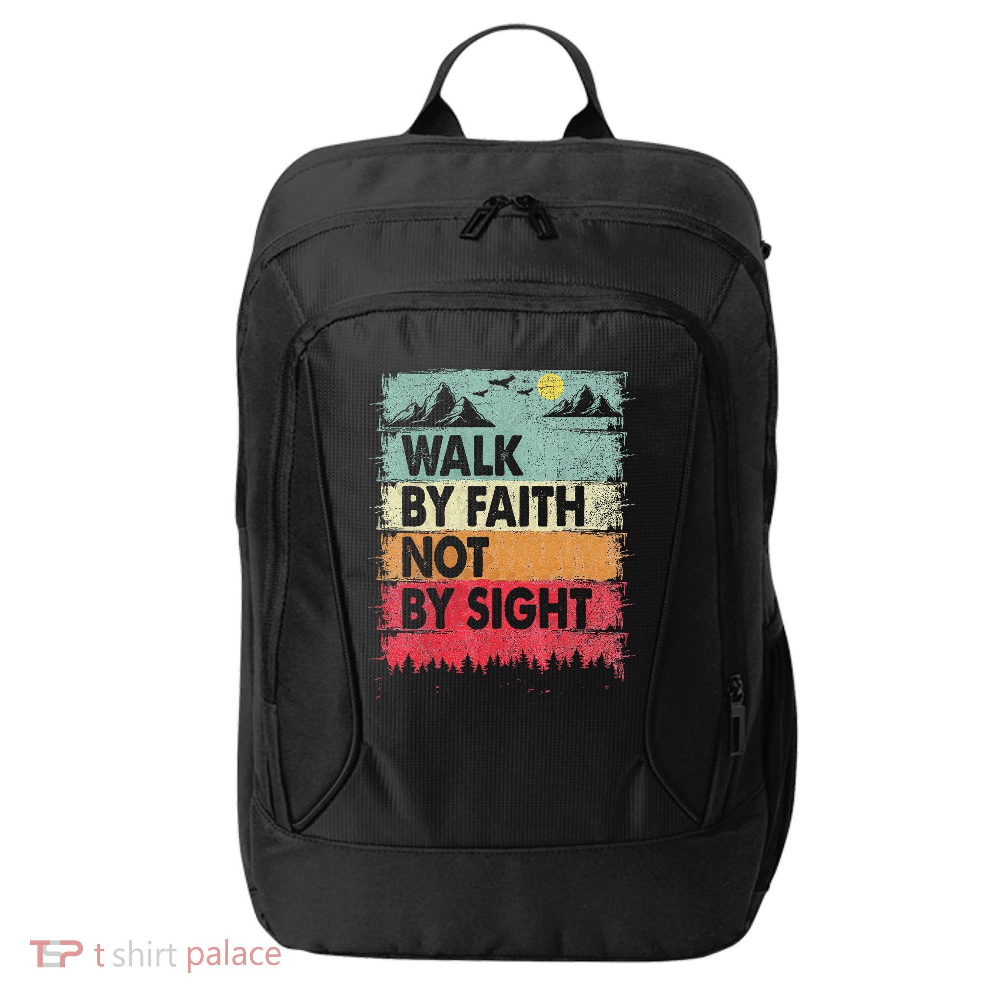 Faith We Walk By Faith Not By Sight Christian City Backpack