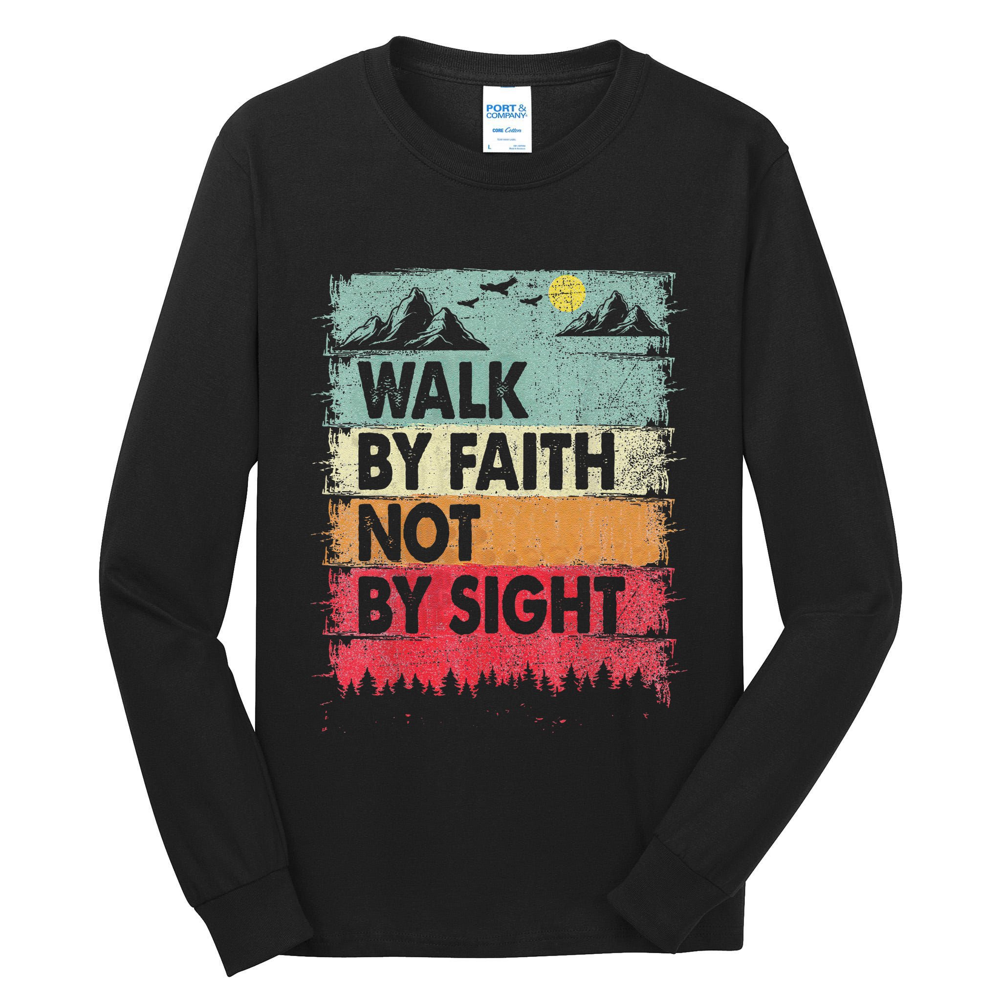 Faith We Walk By Faith Not By Sight Christian Tall Long Sleeve T-Shirt