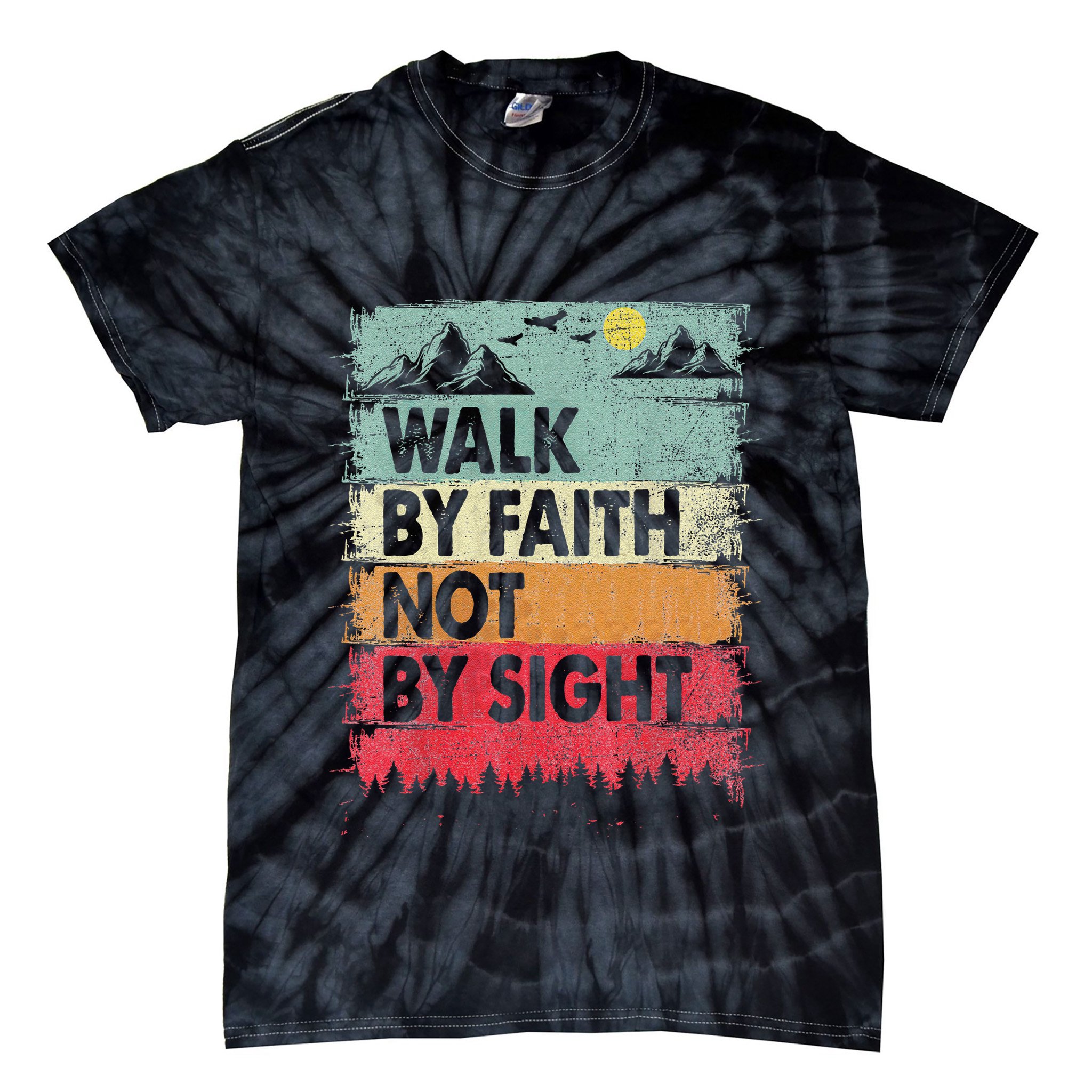 Faith We Walk By Faith Not By Sight Christian Tie-Dye T-Shirt