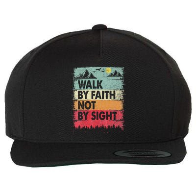 Faith We Walk By Faith Not By Sight Christian Wool Snapback Cap