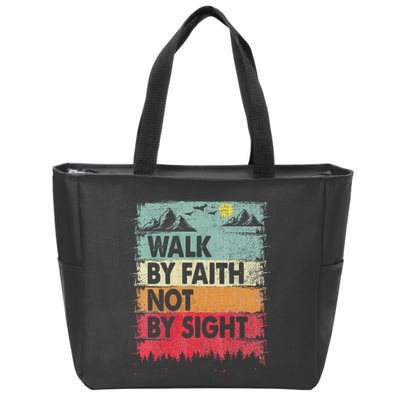 Faith We Walk By Faith Not By Sight Christian Zip Tote Bag