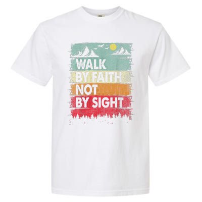 Faith We Walk By Faith Not By Sight Christian Garment-Dyed Heavyweight T-Shirt