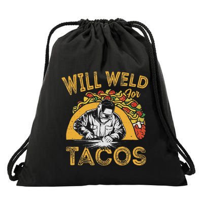 Funny Welders Will Weld For Tacos Welding Welder Drawstring Bag