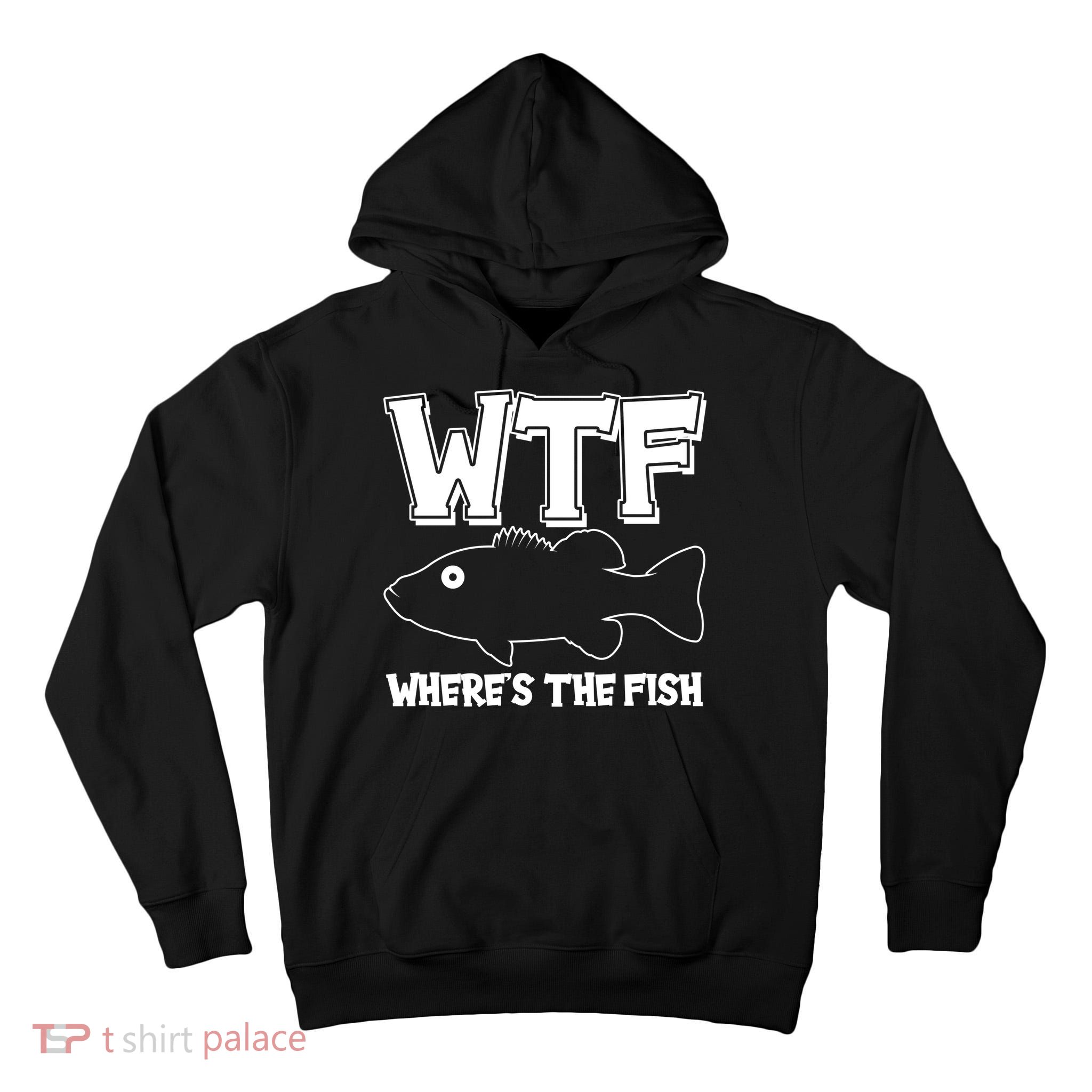 Funny WTF Wheres The Fish Tall Hoodie