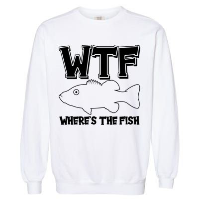Funny WTF Wheres The Fish Garment-Dyed Sweatshirt