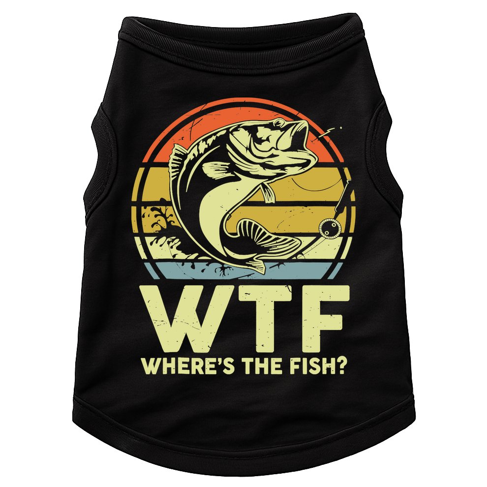 Fishing WTF Wheres The Fish Fisherman Funny Bass Dad Doggie Tank