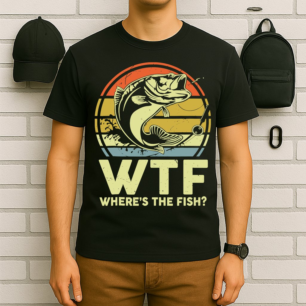 Fishing WTF Wheres The Fish Fisherman Funny Bass Dad T-Shirt