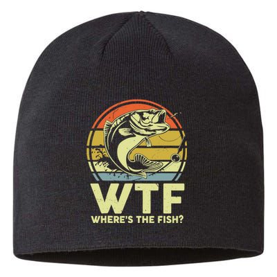 Fishing WTF Wheres The Fish Fisherman Funny Bass Dad Sustainable Beanie