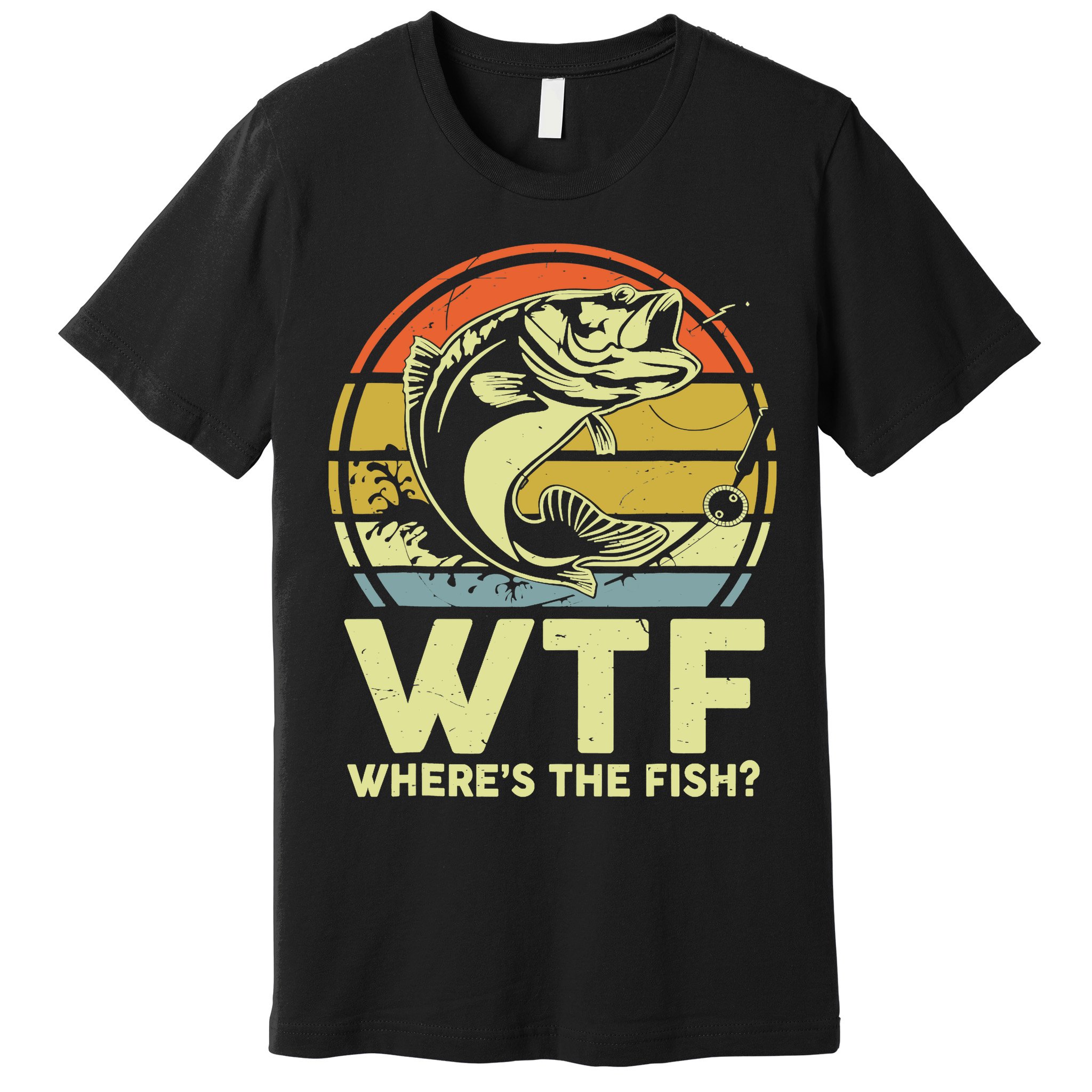 Fishing WTF Wheres The Fish Fisherman Funny Bass Dad Premium T-Shirt