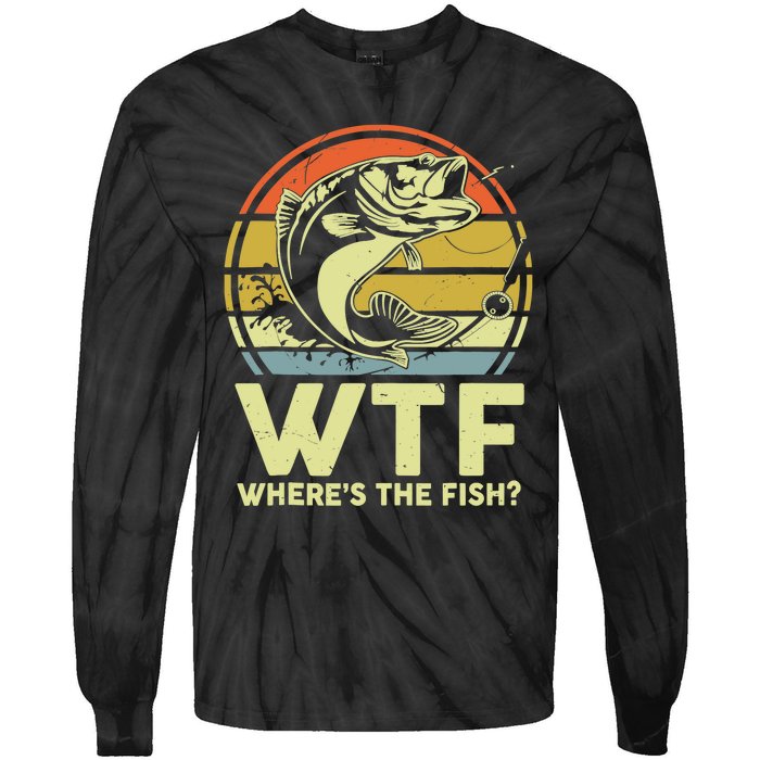 Fishing WTF Wheres The Fish Fisherman Funny Bass Dad Tie-Dye Long Sleeve Shirt