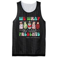 Fun We Wrap The Cutest Presents Labor And Delivery Christmas Mesh Reversible Basketball Jersey Tank