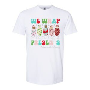 Fun We Wrap The Cutest Presents Labor And Delivery Christmas Softstyle CVC T-Shirt