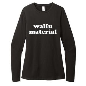 Funny Waifu Wife Material Anime Fan Womens CVC Long Sleeve Shirt