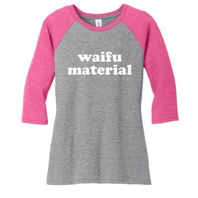 Funny Waifu Wife Material Anime Fan Women's Tri-Blend 3/4-Sleeve Raglan Shirt