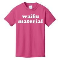 Funny Waifu Wife Material Anime Fan Kids T-Shirt