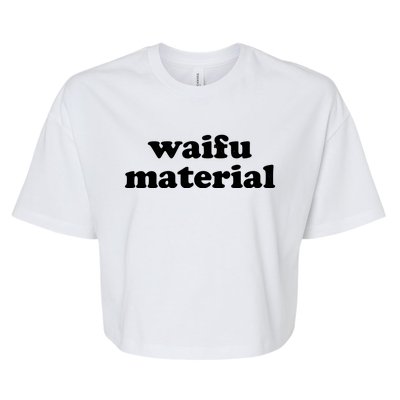 Funny Waifu Wife Material Anime Fan Bella+Canvas Jersey Crop Tee