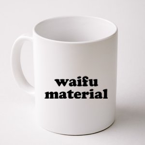 Funny Waifu Wife Material Anime Fan Coffee Mug