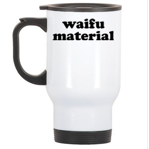 Funny Waifu Wife Material Anime Fan Stainless Steel Travel Mug