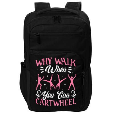 Funny Why Walk While You Can Cart Wheel Gymnast Impact Tech Backpack