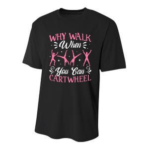 Funny Why Walk While You Can Cart Wheel Gymnast Youth Performance Sprint T-Shirt