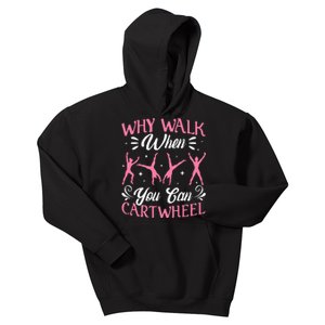 Funny Why Walk While You Can Cart Wheel Gymnast Kids Hoodie