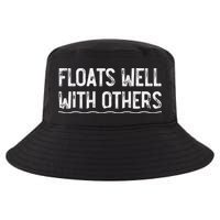 Floats Well With Others Funny Summer Tubing Fun Cool Comfort Performance Bucket Hat