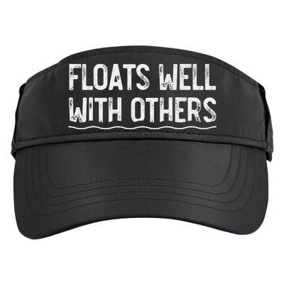 Floats Well With Others Funny Summer Tubing Fun Adult Drive Performance Visor