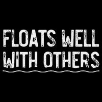 Floats Well With Others Funny Summer Tubing Fun Bucket Hat