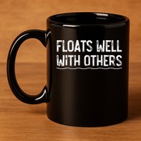 Floats Well With Others Funny Summer Tubing Fun 11oz C Handle Ceramic Mug