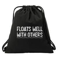 Floats Well With Others Funny Summer Tubing Fun Drawstring Bag