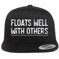 Floats Well With Others Funny Summer Tubing Fun Flat Bill Trucker Hat