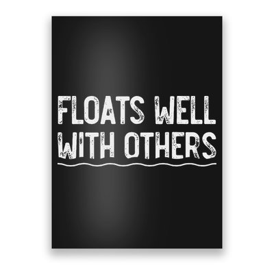 Floats Well With Others Funny Summer Tubing Fun Poster