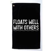 Floats Well With Others Funny Summer Tubing Fun Golf Towel