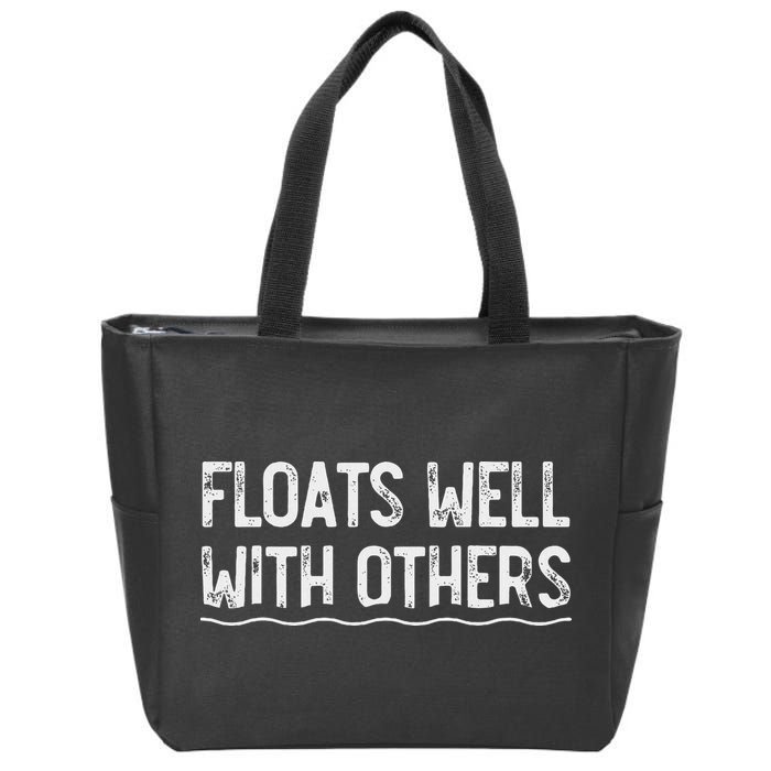 Floats Well With Others Funny Summer Tubing Fun Zip Tote Bag