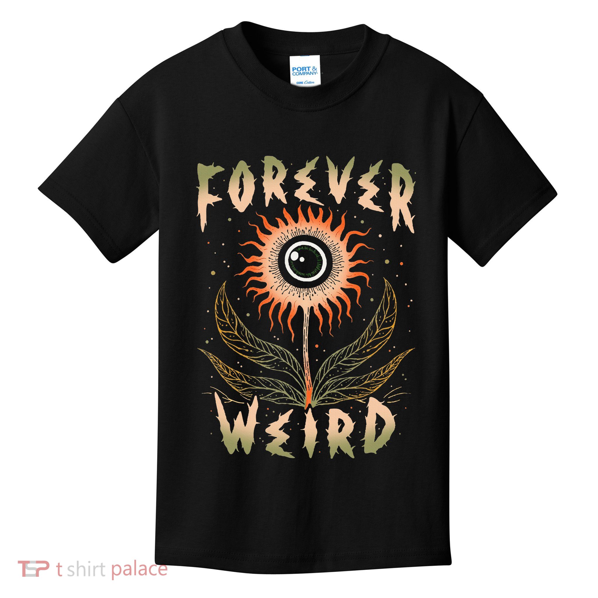 Forever Weird With Eyeball Plant Illustration Kids T-Shirt