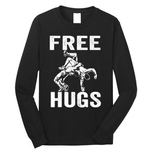 Funny Wrestling Wrestler Humor Free Hugs Wo Long Sleeve Shirt