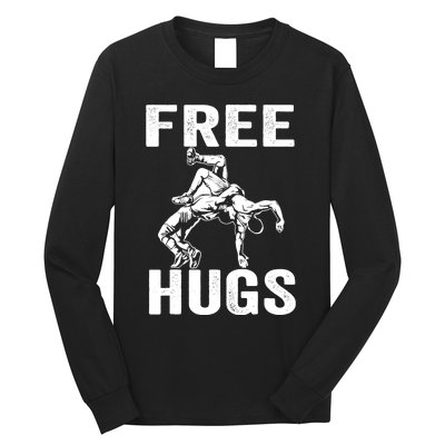 Funny Wrestling Wrestler Humor Free Hugs Wo Long Sleeve Shirt