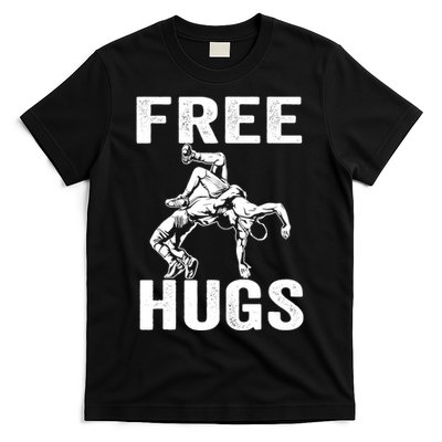 Funny Wrestling Wrestler Humor Free Hugs Wo T-Shirt