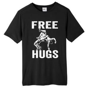 Funny Wrestling Wrestler Humor Free Hugs Wo Tall Fusion ChromaSoft Performance T-Shirt